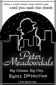 Peter Meadowdale: Big Crimes, Big City, Short Detective Trailer