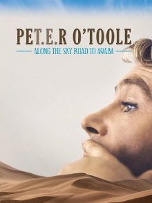 Peter O'Toole: Along the Sky Road to Aqaba Trailer