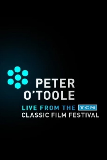 Peter O'Toole: Live from the TCM Classic Film Festival Trailer