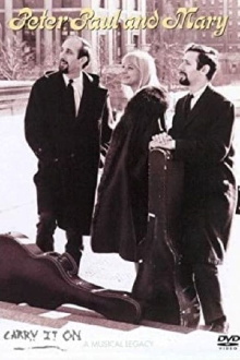 Peter, Paul & Mary: Carry It On Trailer