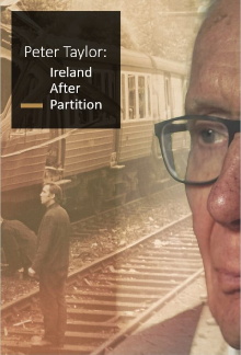 Peter Taylor: Ireland After Partition Trailer