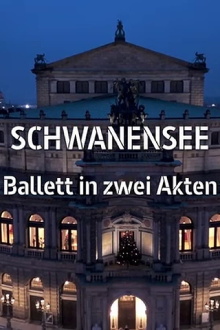 Peter Tchaikovsky: A Swan Lake - Semperoper Dresden Trailer