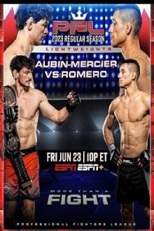 PFL 2023 #6: Regular Season - Aubin-Mercier vs. Romero Trailer