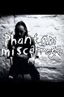 Phantom Miscarriage Trailer
