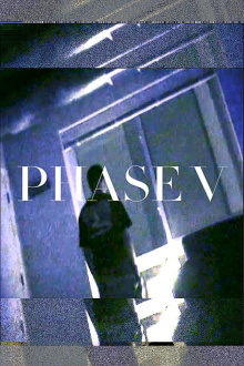PHASE V Trailer