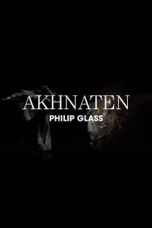 Philip Glass: Akhnaten Trailer