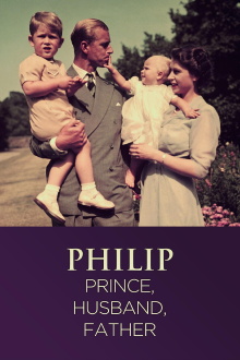Philip: Prince, Husband, Father Trailer