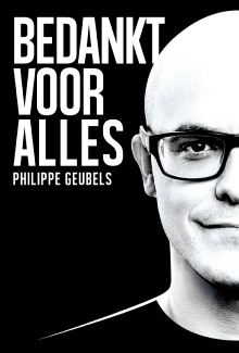 Philippe Geubels: Bedankt Voor Alles Trailer