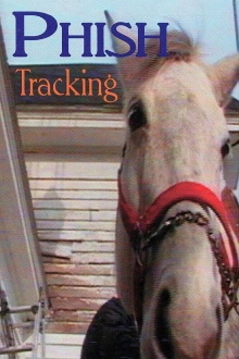 Phish: Tracking Trailer