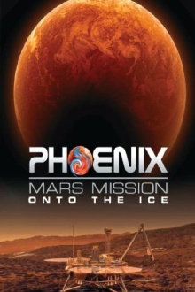Phoenix Mars Mission: Onto the Ice Trailer