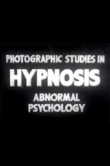 Photographic Studies in Hypnosis: Abnormal Psychology Trailer