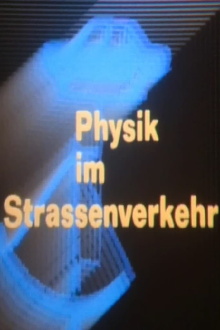 Physik im Strassenverkehr Trailer