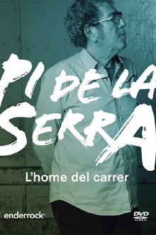 Pi de la Serra, l'home del carrer Trailer