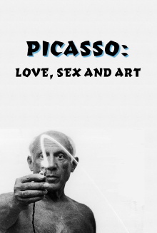 Picasso: Love, Sex and Art Trailer