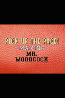 Pick Up the Pace: Making “Mr. Woodcock” Trailer