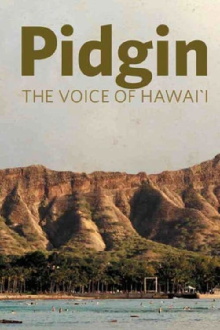 Pidgin: The Voice of Hawai'i Trailer
