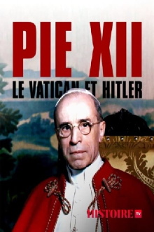 Pie XII, le Vatican et Hitler Trailer