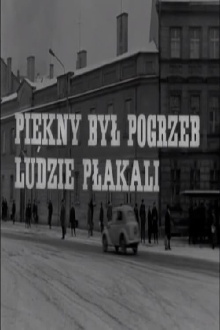 Piękny był pogrzeb, ludzie płakali Trailer