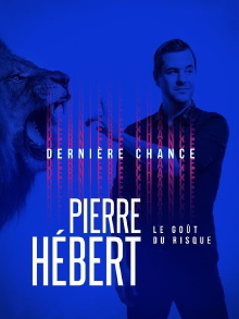 Pierre Hébert: Le Goût Du Risque Trailer