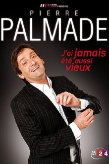 Pierre Palmade - J'ai jamais été aussi vieux Trailer
