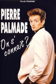 Pierre Palmade : On s'connaît ? Trailer
