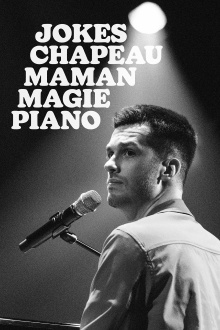 Pierre-Yves Roy-Desmarais: Jokes Chapeau Maman Magie Piano Trailer
