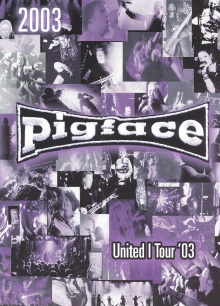 Pigface - United I Tour '03 Trailer