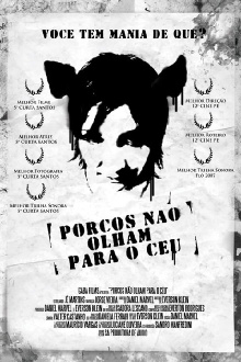 Pigs Can't Look Up Into the Sky Trailer