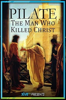 Pilate: The Man Who Killed Christ Trailer