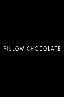 Pillow Chocolate Trailer