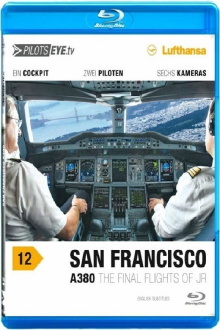 PilotsEYE.tv San Francisco A380 Trailer