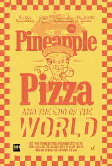 Pineapple Pizza and The End of the World Trailer