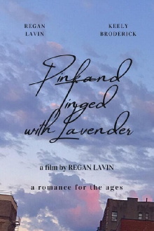 Pink and Tinged with Lavender Trailer