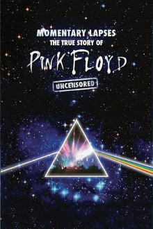 Pink Floyd: Momentary Lapses - The True Story of Pink Floyd Trailer