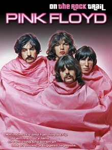 Pink Floyd: On the Rock Trail Trailer