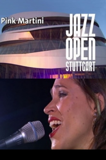 Pink Martini - Stuttgart Live Jazzopen Trailer