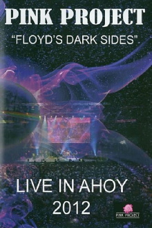 Pink Project - Floyd's Dark Sides Live in A'hoy 2012 Trailer