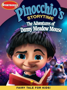 Pinocchio’s Storytime: The Adventures of Danny Meadow Mouse Trailer