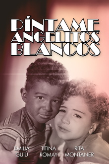 Píntame angelitos blancos Trailer
