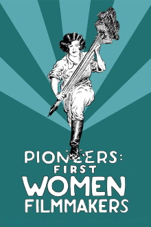 Pioneers: First Women Filmmakers Trailer
