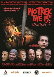 Piotrek trzynastego 2: Skórza Twarz Trailer
