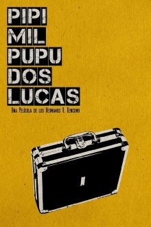 Pipí Mil Pupú 2 Lucas Trailer