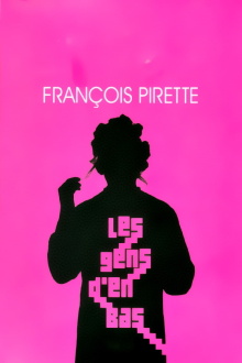 Pirette - Les gens d'en bas Trailer