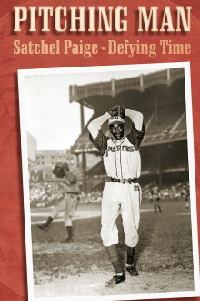 Pitching Man: Satchel Paige Defying Time Trailer