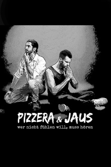 Pizzera & Jaus - Wer nicht fühlen will muss hören Trailer