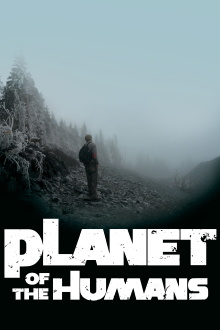 Planet of the Humans Trailer