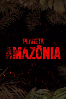 Planeta Amazônia Trailer