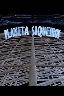 Planeta Siqueiros Trailer