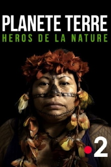 Planète Terre, héros de la nature Trailer