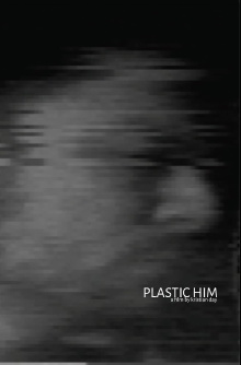 Plastic Him Trailer
